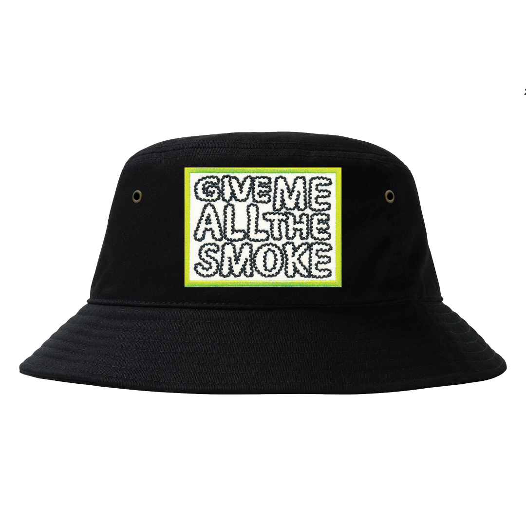Give Me All The Smoke Bucket Hat