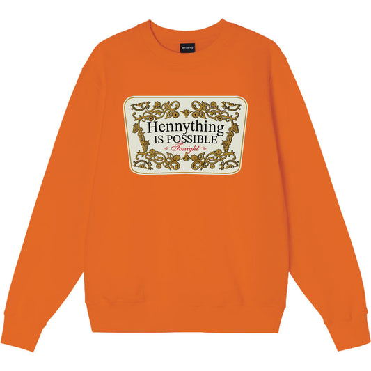 HENNYTHING IS POSSIBLE CREW