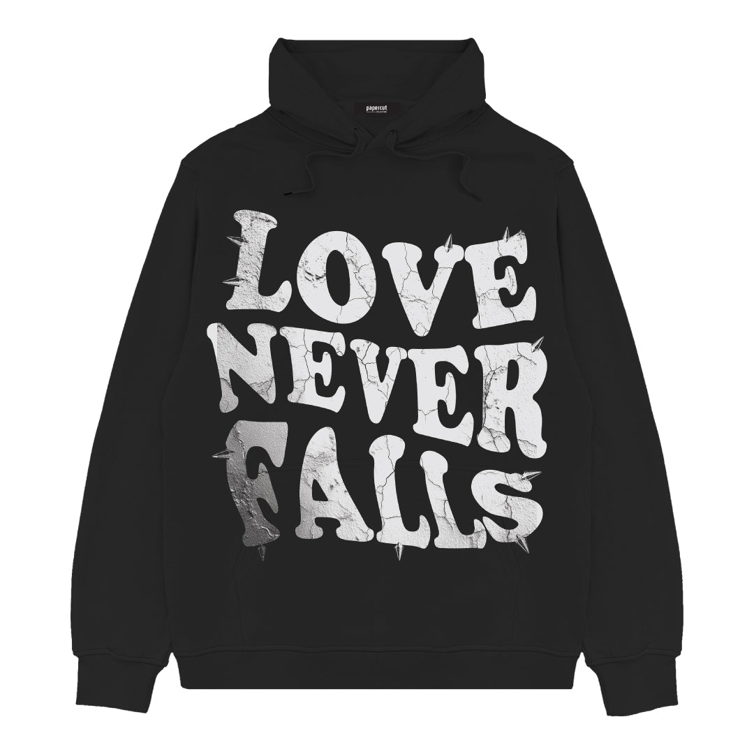 LOVE NEVER FALLS PRINTED HOODIE