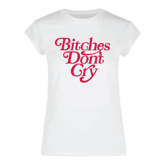 JR BITCHES DONT CRY TEE