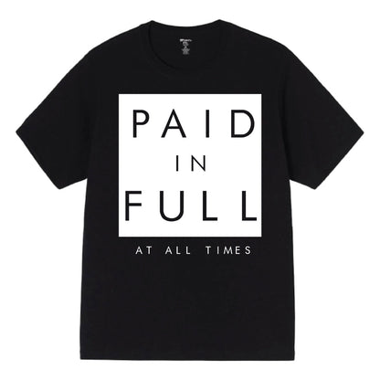 ORIGINAL PAID IN FULL TEE