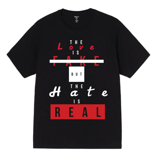 LOVE IS FAKE TEE