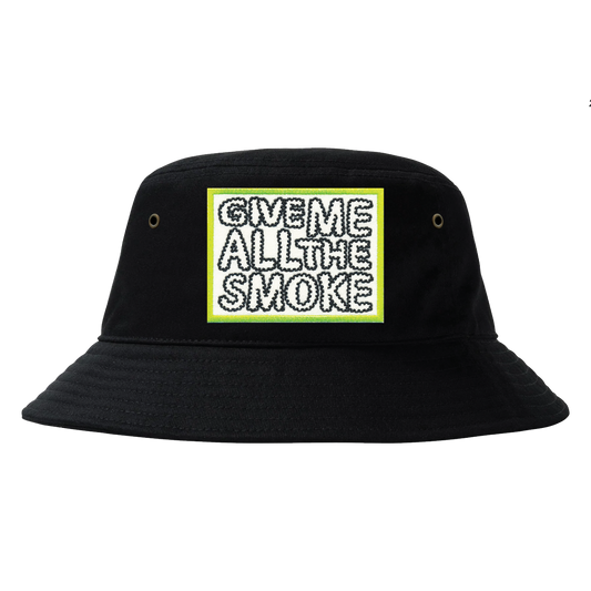 Give Me All The Smoke Bucket Hat